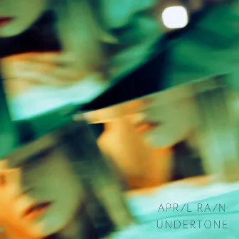 Undertone by April Rain