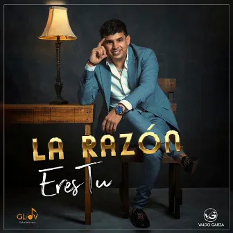 La razón eres tú by Valdo Garza