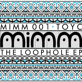 The Loophole EP by TOYC