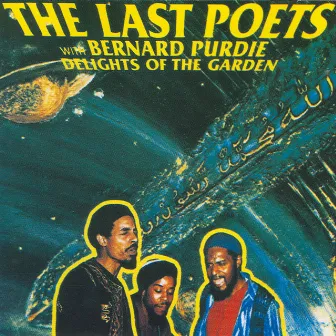 Delights Of The Garden by The Last Poets