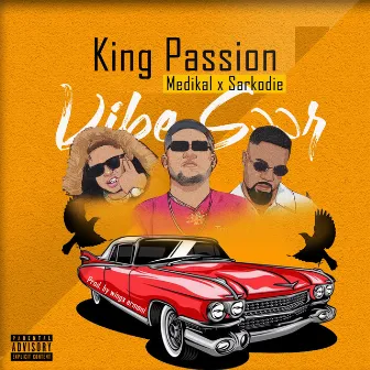 Vibe soor by King Passion