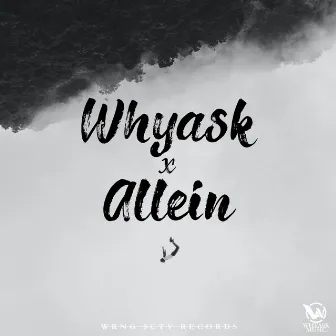 Allein by WhyAsk!