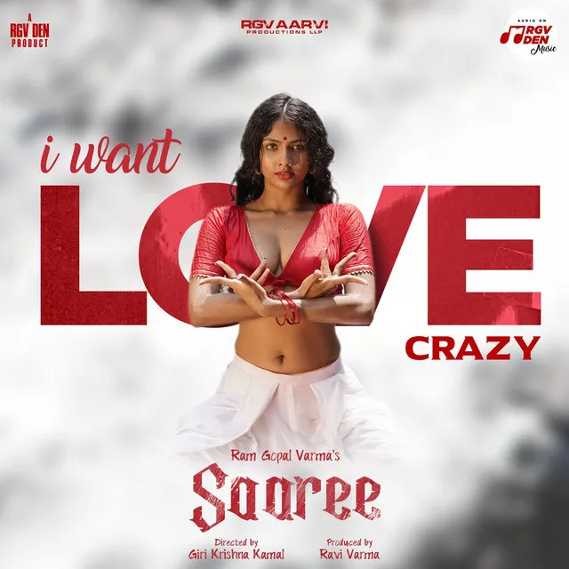 I Want Love (From "Saaree") (Hindi) (Crazy Version) (Original Motion Picture Soundtrack)