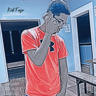 When it’s all said and done (chapter two) by Kid Tayo