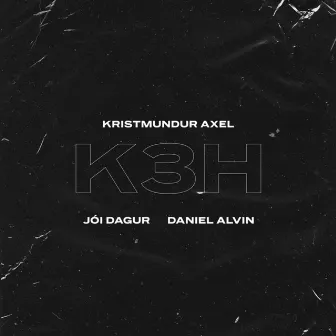 K3H by Daniel Alvin