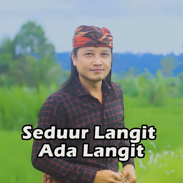 Seduur Langit Ada Langit