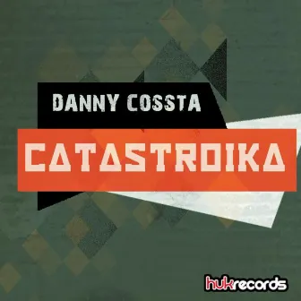 Catastroika by Danny Costta