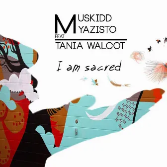 I Am Sacred by Myazisto