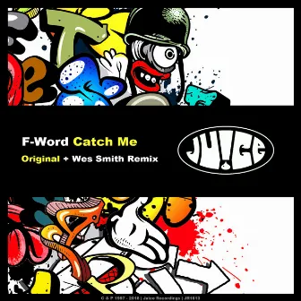 Catch Me by F-Word