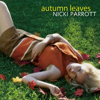 Autumn Leaves by Nicki Parrott