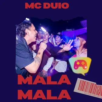 Mala by MC DuiO