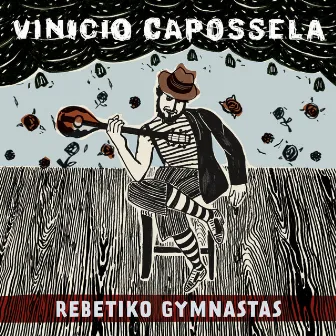 Rebetiko Gymnastas by Vinicio Capossela