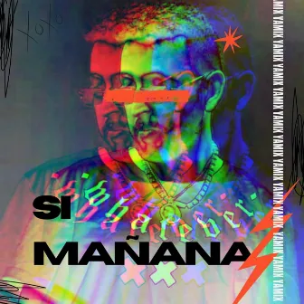 Si mañana by Yamix