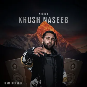 Khush Naseeb by Stotra