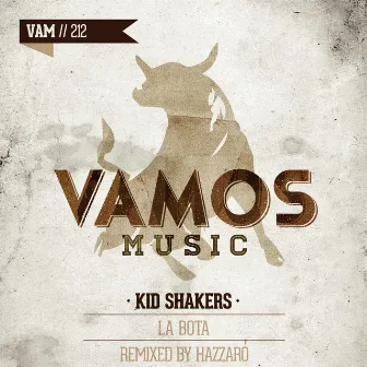 La Bota by Kid Shakers