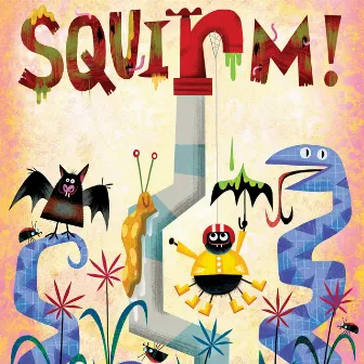 Squirm! by John Higgins