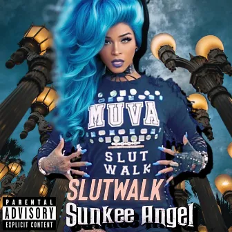 Slutwalk by Sunkee Angel