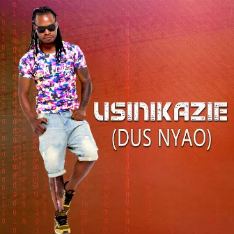 Usinikazie (Dus Nyao) by Timmy Tdat