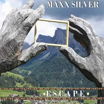 Escape by Maxx Silver