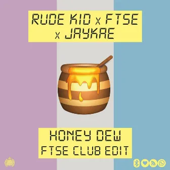 Honey Dew (FTSE Club Edit) by FTSE