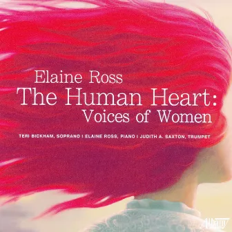 The Human Heart: Voices of Women by Teri Bickham