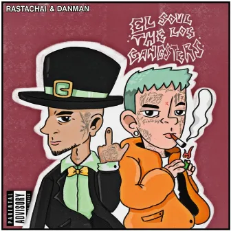 El Soul The los Gangsters by Rastachai