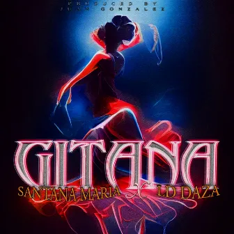 GITANA by Santana Maria