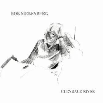 Glendale River by Bob Siebenberg