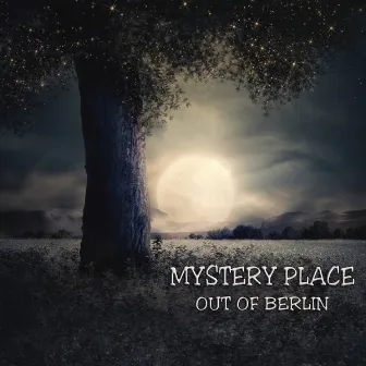 Mystery Place by Out of Berlin