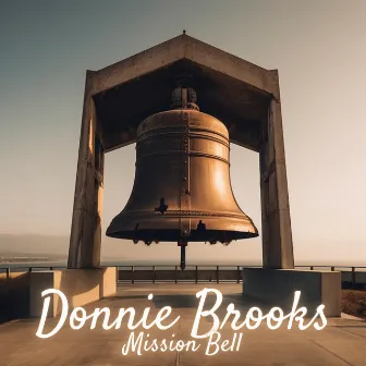 Mission Bell (Slowed + Sped up + Reverb) by Donnie Brooks