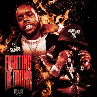 Fighting Demons by Montana 700