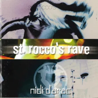 St.Rocco's rave by Nidi D'Arac