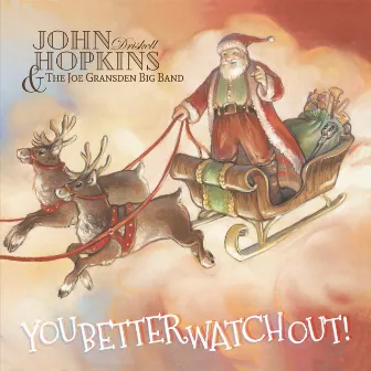 You Better Watch Out! by John Driskell Hopkins