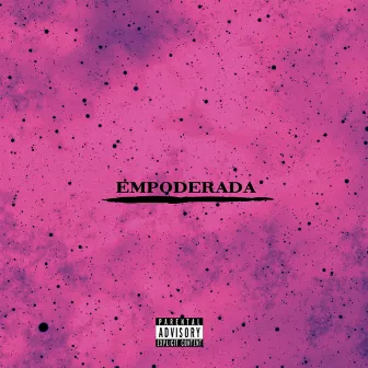 Empoderada by Famoso o Atirador