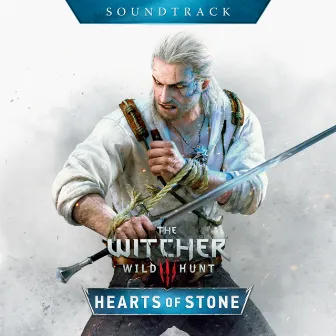 The Witcher 3: Wild Hunt - Hearts Of Stone (Original Game Soundtrack) by Unknown Artist