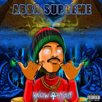 Know Thyself by Abba Supreme