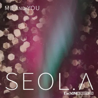 Me & You by Seol.A