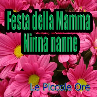 Festa della mamma: Ninna nanne by Le Piccole Ore