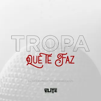 Tropa Que Te Faz by Dj Tiaguin Prod