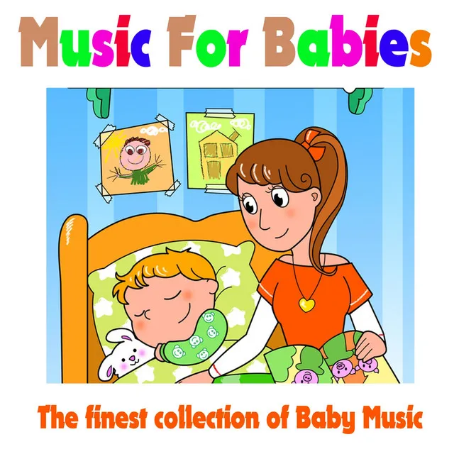 Music for Babies - The Finest Collection of Baby Music