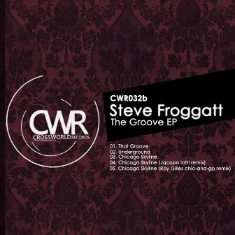 The Groove EP by Steve Froggatt