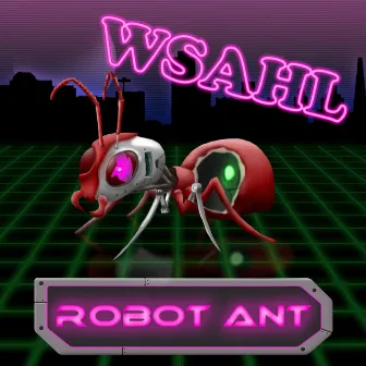 Robot Ant by Wsahl