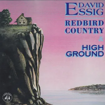 Redbird Country & High Ground by David Essig