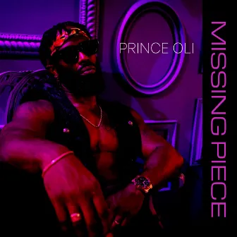 Missing Piece by Prince Oli