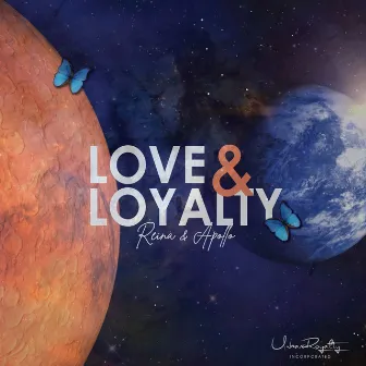 Love & Loyalty by Reina