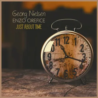 Just About Time by Enzo Orefice