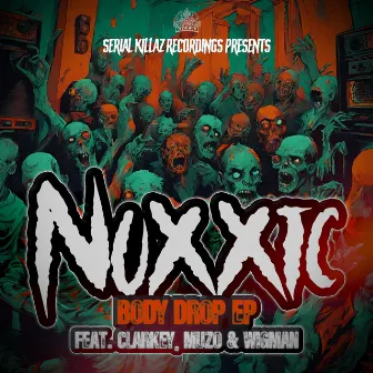 Body Drop EP by Noxxic