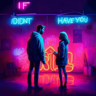 If I Didn't Have You by AJ Shadow