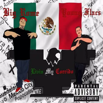 Livin My Corrido by Big Rome