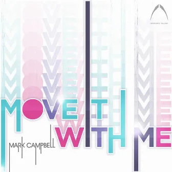 Move It With Me by Mark Campbell